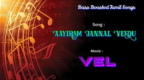 Aayiram Jannal Veedu Vel Bass Boosted Audio Song Use Headphones