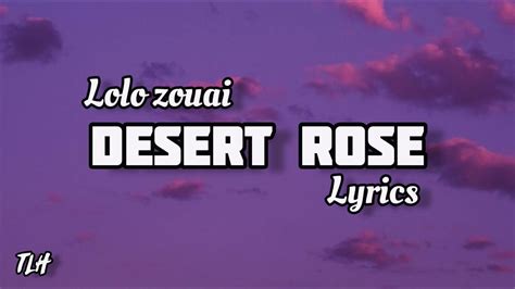 Lolo Zouai Desert Rose Sped Up Lyrics Youtube