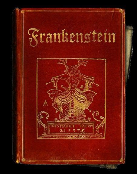 Frankenstein The First Edition Was Published Anonymously In London In