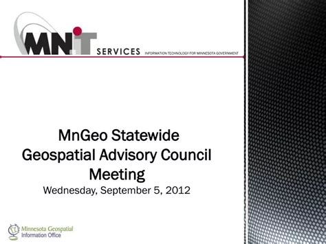 Ppt Mngeo Statewide Geospatial Advisory Council Meeting Wednesday