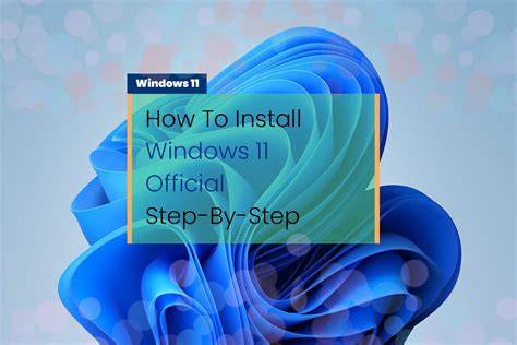 How To Install Windows 11 A Step By Step Guide In 2021 Windows Images