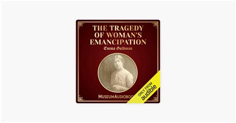 ‎the Tragedy Of Womans Emancipation Unabridged On Apple Books
