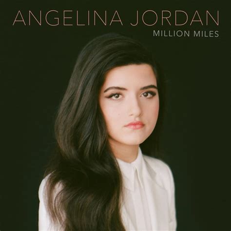 Angelina Jordan Million Miles Lyrics Genius Lyrics