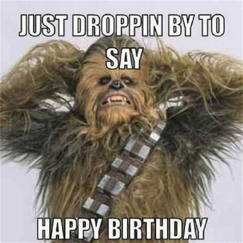 Chewbacca Birthday Meme Birthday Memes Ultimate Resource Of Funny Bday