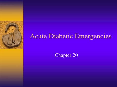 Ppt Acute Diabetic Emergencies Powerpoint Presentation Free Download