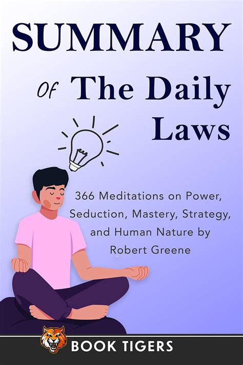 Summary Of The Daily Laws 366 Meditations On Power Seduction Mastery Strategy And Human
