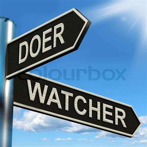 Doer Watcher Signpost Means Active Or Observer Stock Image Colourbox