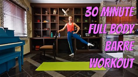 30 Minute Full Body Barre Workout Youtube