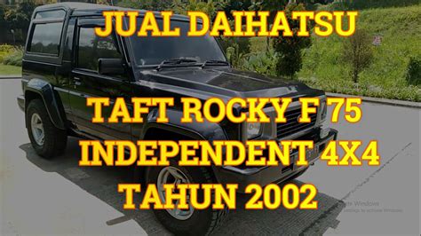 Jual Daihatsu Taft Rocky Independent Tahun F Youtube