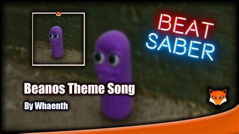 Beanos Theme Song 9155 By Whaenth Beat Saber Youtube