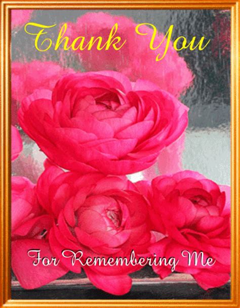 Thank You For Remembering Me Free Flowers Ecards Greeting Cards 123