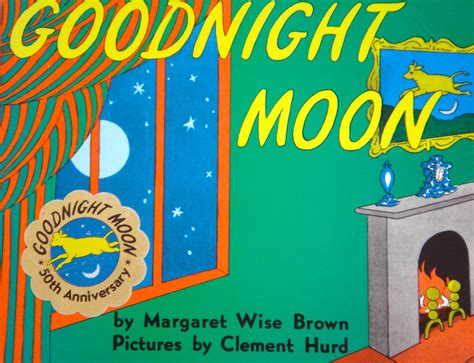 Goodnight Moon 100bookseverychildshouldreadbeforegrowingup
