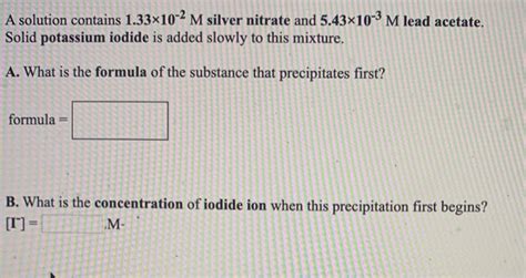 Solved A Solution Contains X M Silver Nitrate And Chegg