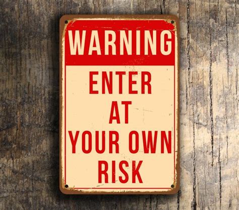 Enter At Your Own Risk Sign Classic Metal Signs