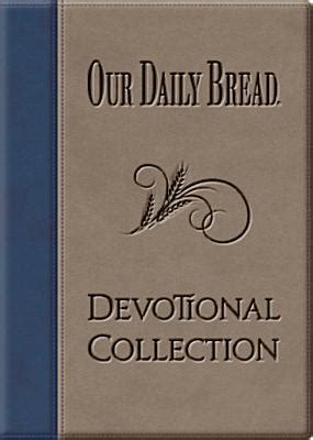 Our Daily Bread Devotional Collection By Our Daily Bread Ministries