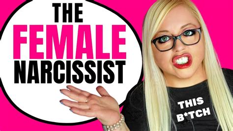 the female narcissist what no one else is going to tell you about this woman youtube