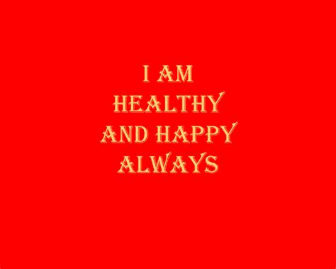 Wallpaper I Am Healthy And Happy Always