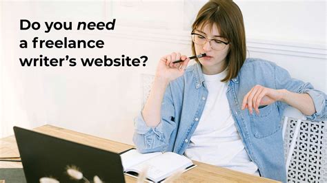 Do You Need A Freelance Writers Website