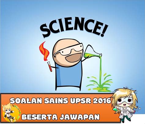 SOALAN SAINS UPSR 2016 BESERTA JAWAPAN