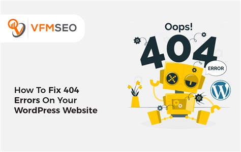 How To Fix 404 Errors On Your Wordpress Website