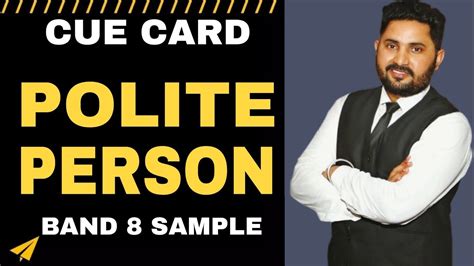Polite Person Cue Card Jan To April Ielts India By Arun