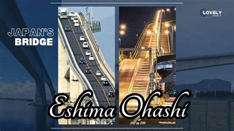 The Worlds Most Terrifying Bridge Eshima Ohashi In Japan Youtube