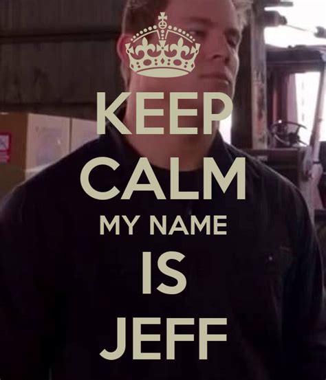 Upvote So Charmx Can See This My Name Jeff Meme Rcharmx