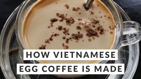 How Vietnamese Egg Coffee Is Made From Start To Finish Youtube