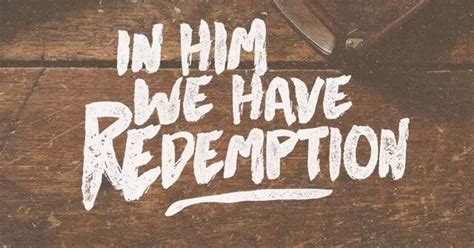 In Him We Have Redemption Christian Grace Devotional Images