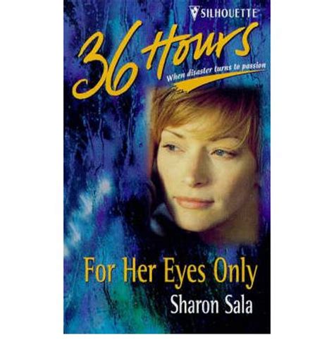 When mama announced to our family that she had dementia, my brother and sisters insisted they couldn't help. For Her Eyes Only : Sharon Sala : 9780373650095