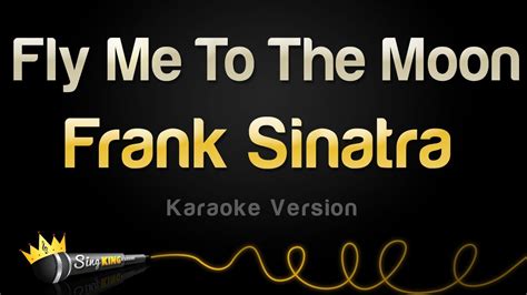 Frank Sinatra Fly Me To The Moon Karaoke Version Youtube