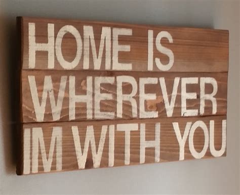 Song Quote Home Is Wherever Im With You Reclaimed Etsy