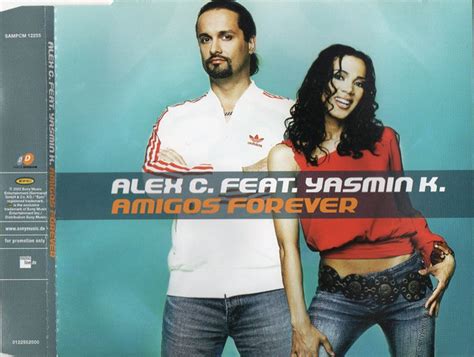 Alex C Feat Yasmin K Amigos Forever 2002 Cd Discogs