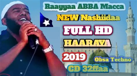 New Raayyaa Abbaa Maccaa Vol32ffaa Best Nashida 2019 Albuma Haariya