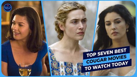 Top Seven Best Cougar Movies 2000 2021 To Watch Today Youtube