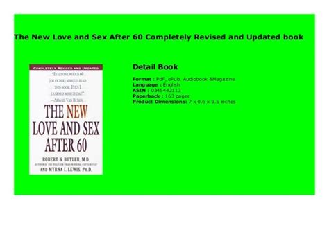 the new love and sex after 60 completely revised and updated book 745