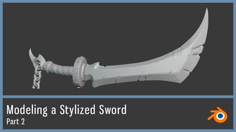 Modeling A Stylized Sword In Blender Full Process Part 2 Youtube