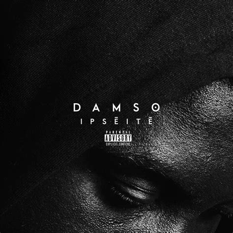 Damso Ipséité Damsorapandhiphop Musique Damso Pochette