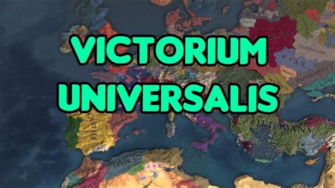 Victorum Universalis Mods Europa Universalis Eu Youtube