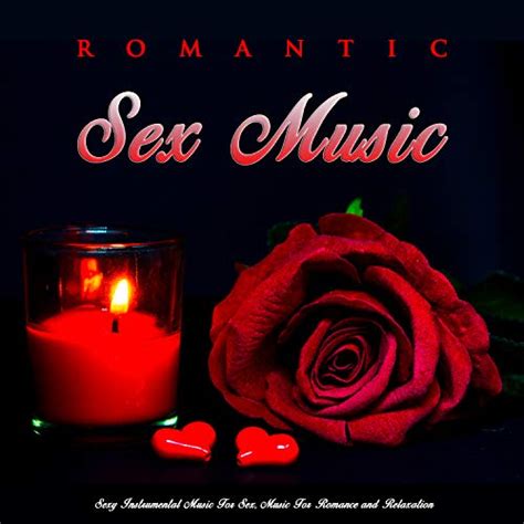 Amazon Music Romantic Music Experience Sex Music Slow Sex Musicの