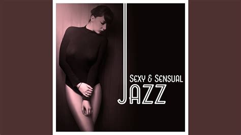 Sexy Smooth Jazz Music Youtube
