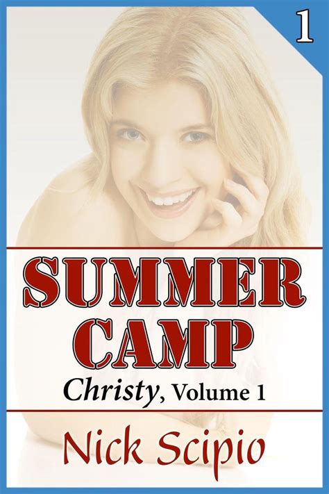 Summer Camp Christy Volume 1 Ebook Nick Scipio