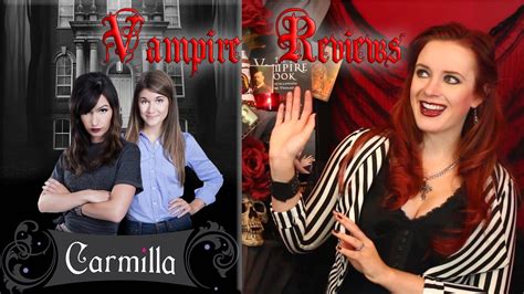Vampire Reviews Carmilla Web Series Youtube