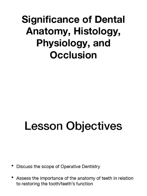 Significance Of Dental Anatomy Histology Physiology And Occlusion