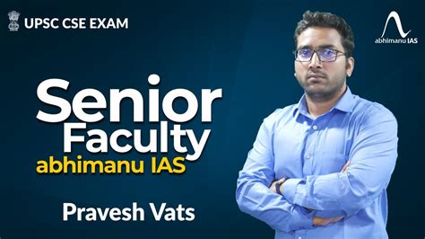 UPSC CSE 2023 Pravesh Vats Senior Faculty Of Abhimanu IAS YouTube