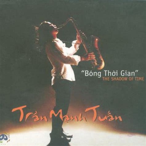 Bong Thoi Gian By Tran Manh Tuan On Amazon Music Uk