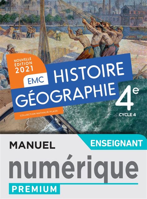 Histoire Géographie Emc 4e Manuel Numérique Enseignant Ed 2021