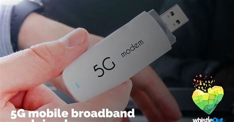 5g Mobile Broadband Everything You Need To Know Whistleout