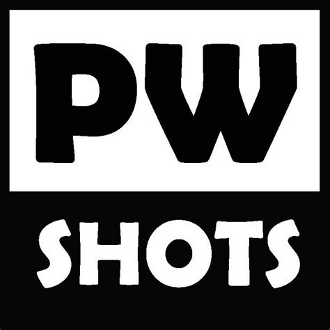 Pw Shots