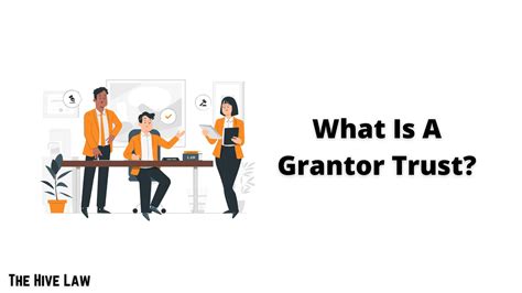 What Is A Grantor Trust The Hive Law